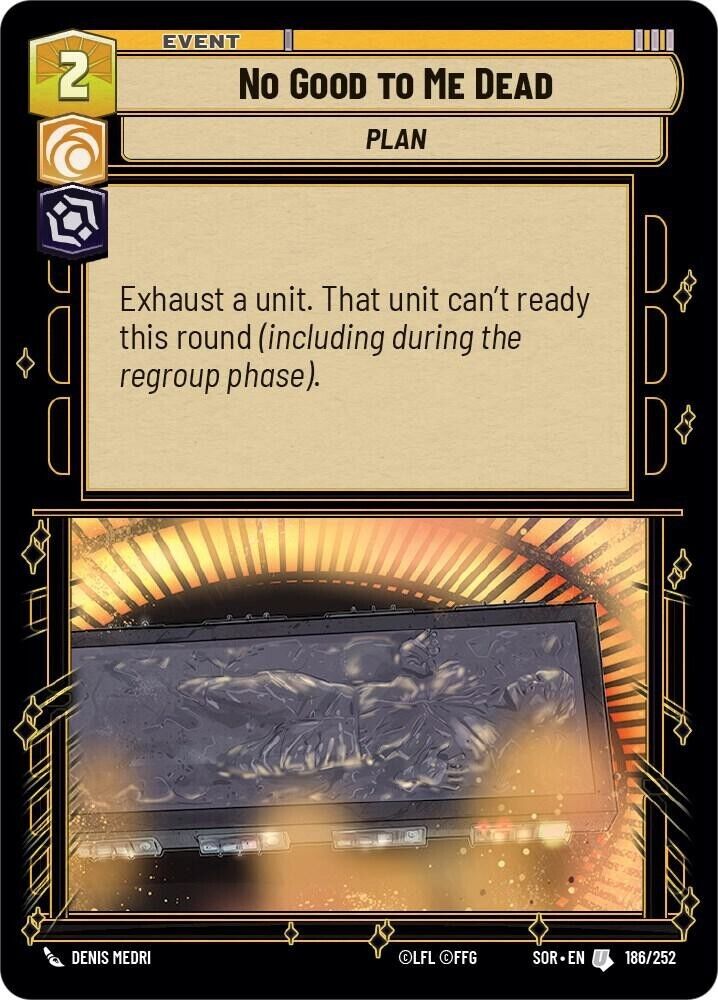 No Good to Me Dead (Non-Foil) SWU