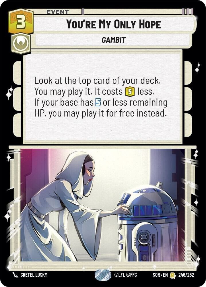 You're My Only Hope (Non-Foil) SWU