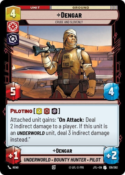 Dengar - Crude and Slovenly (Non-Foil) JTL SWU